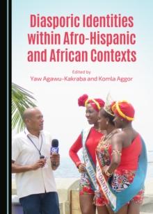 None Diasporic Identities within Afro-Hispanic and African Contexts