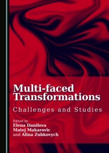 None Multi-faced Transformations : Challenges and Studies