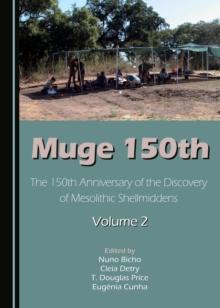 None Muge 150th : The 150th Anniversary of the Discovery of Mesolithic Shellmiddens-Volume 2