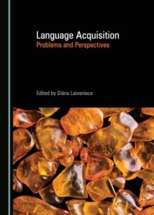 None Language Acquisition : Problems and Perspectives