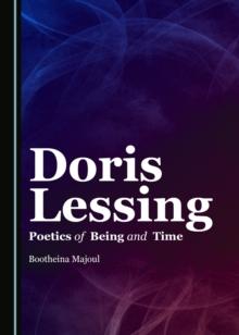 None Doris Lessing : Poetics of Being and Time