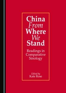 None China From Where We Stand : Readings in Comparative Sinology