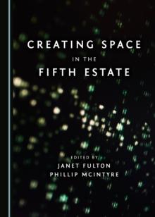 None Creating Space in the Fifth Estate