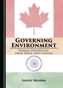 None Governing Environment : Federal Perspective from India and Canada