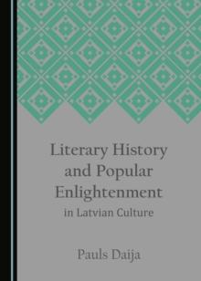 None Literary History and Popular Enlightenment in Latvian Culture