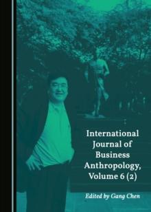 None International Journal of Business Anthropology, Volume 6 (2)