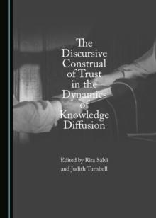 The Discursive Construal of Trust in the Dynamics of Knowledge Diffusion