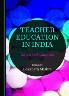 None Teacher Education in India : Issues and Concerns