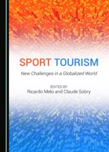 None Sport Tourism : New Challenges in a Globalized World