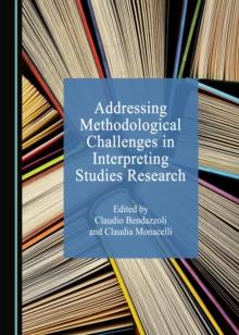 None Addressing Methodological Challenges in Interpreting Studies Research