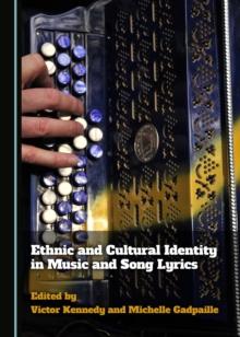 None Ethnic and Cultural Identity in Music and Song Lyrics