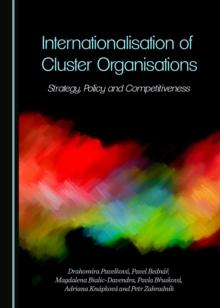 None Internationalisation of Cluster Organisations : Strategy, Policy and Competitiveness