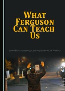 None What Ferguson Can Teach Us