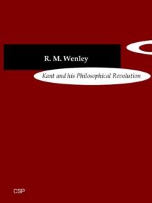 None Kant and his Philosophical Revolution