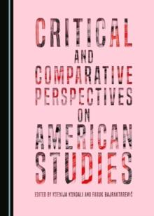 None Critical and Comparative Perspectives on American Studies