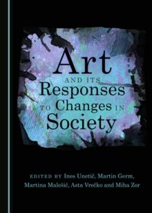 None Art and its Responses to Changes in Society