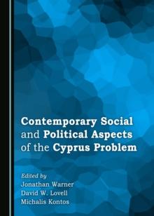 None Contemporary Social and Political Aspects of the Cyprus Problem