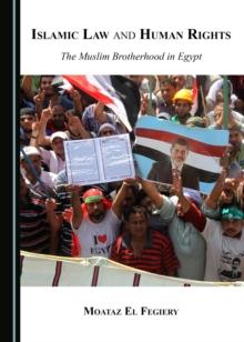 None Islamic Law and Human Rights : The Muslim Brotherhood in Egypt