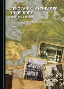 None Jehovah's Witnesses in Europe : Past and Present Volume I/1