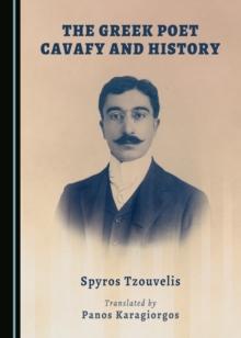 The Greek Poet Cavafy and History