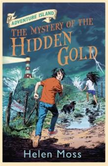 Adventure Island: The Mystery of the Hidden Gold : Book 3