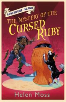 Adventure Island: The Mystery of the Cursed Ruby : Book 5