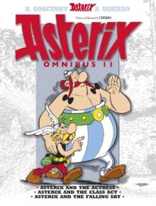 Asterix: Asterix Omnibus 11 : Asterix and The Actress, Asterix and The Class Act, Asterix and The Falling Sky