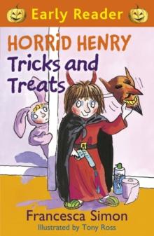 Horrid Henry Tricks and Treats : Book 13