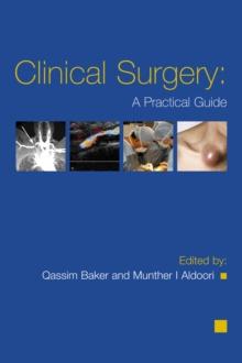 Clinical Surgery: A Practical Guide