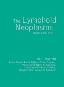 The Lymphoid Neoplasms 3ed