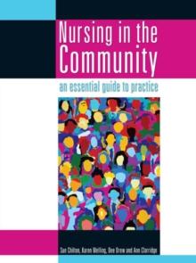 Nursing in the Community: an essential guide to practice