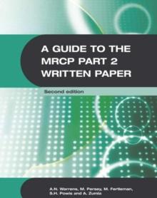 A Guide to the MRCP Part 2 Written Paper 2Ed