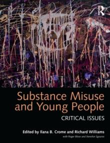 Substance Misuse and Young People : Critical Issues