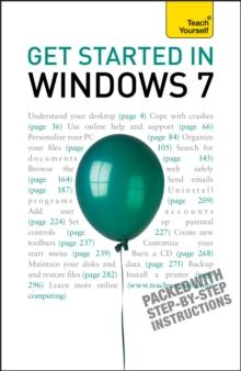 Get Started in Windows 7 : An absolute beginner's guide to the Windows 7 operating system