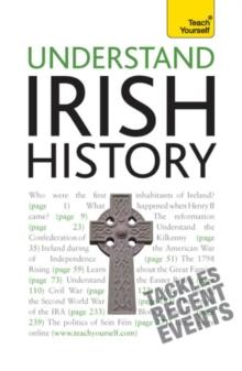 Understand Irish History: Teach Yourself