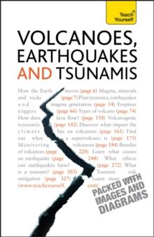 Volcanoes, Earthquakes And Tsunamis: Teach Yourself