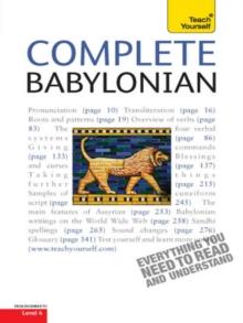 Complete Babylonian : A Comprehensive Guide to Reading and Understanding Babylonian, with Original Texts