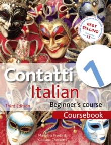 Contatti 1 Italian Beginner's Course 3rd Edition : Coursebook