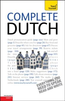 Complete Dutch Beginner to Intermediate Course : Learn to read, write, speak and understand a new language with Teach Yourself