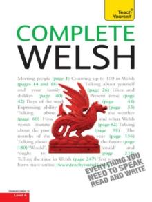 Complete Welsh Beginner to Intermediate Book and Audio Course : Learn to Read, Write, Speak and Understand a New Language with Teach Yourself