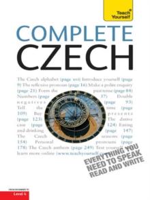 Complete Czech Beginner to Intermediate Course : Learn to read, write, speak and understand a new language with Teach Yourself