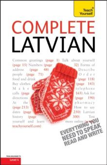 Complete Latvian Beginner to Intermediate Book and Audio Course : Learn to read, write, speak and understand a new language with Teach Yourself