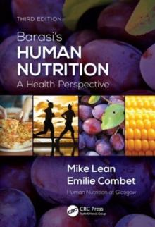 Barasi's Human Nutrition : A Health Perspective, Third Edition