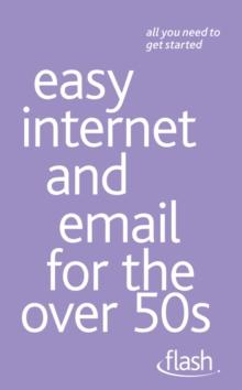 Easy Internet & Email for the Over 50s: Flash