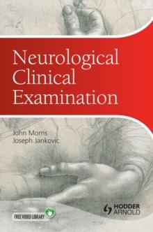 Neurological Clinical Examination : A Concise Guide