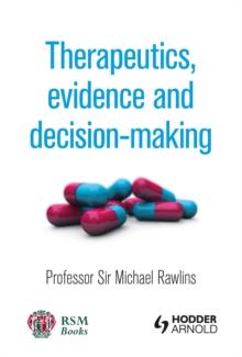 Therapeutics, Evidence and Decision-Making