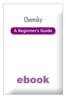 Chomsky A Beginner's Guide