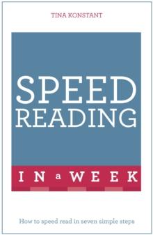 Speed Reading In A Week : How To Speed Read In Seven Simple Steps