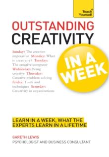 Outstanding Creativity in a Week: Teach Yourself