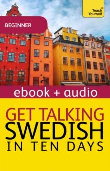 Get Talking Swedish in Ten Days : Enhanced Edition